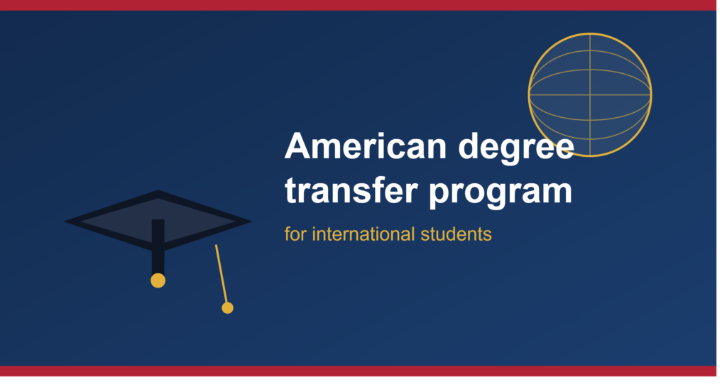 Best American Degree Transfer Program for International Students