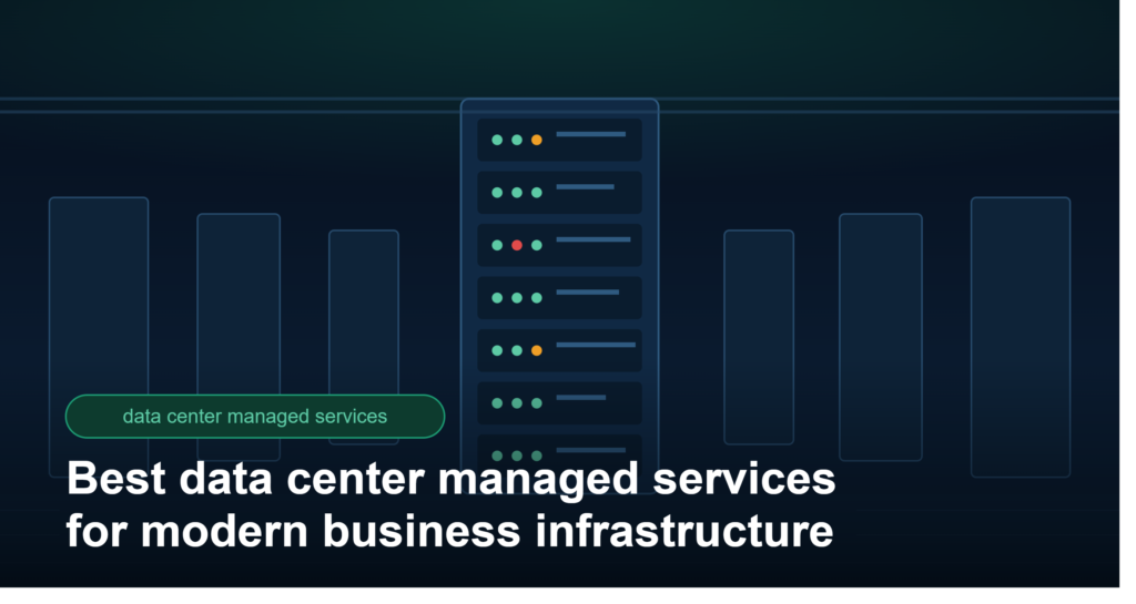 Data Center Managed Services