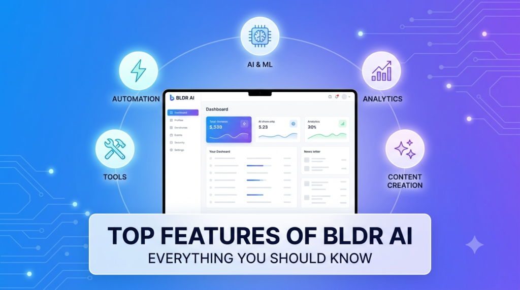 BLDR AI: Top Features of BLDR AI