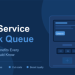 Self-Service Kiosk Queue Solution: Key Benefits for Businesses