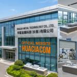 Huacia Metal Technology Official Website: Ultimate Supplier Guide